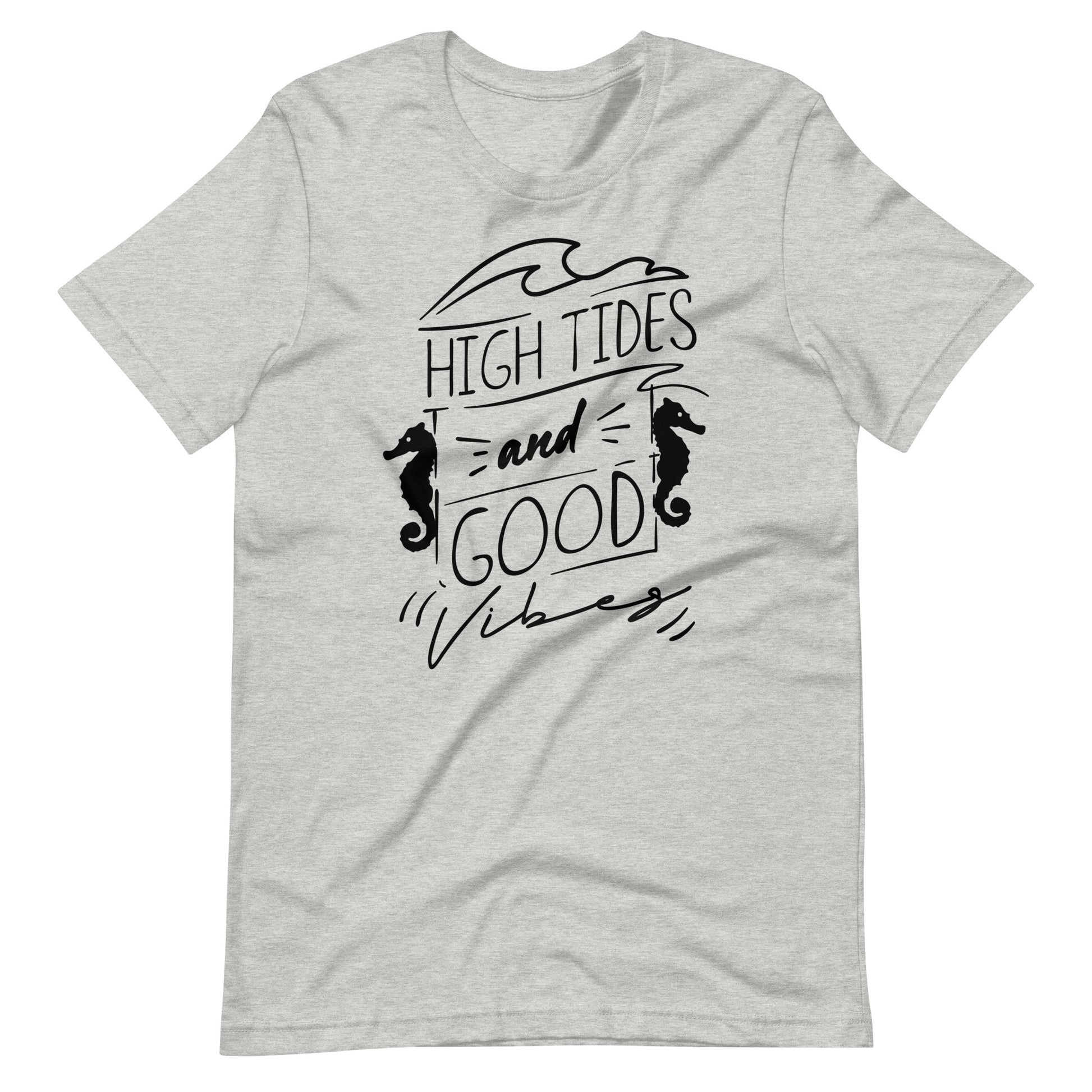 Printagon - High Tides And Good Vibes - Unisex T-shirt - Athletic Heather / XS