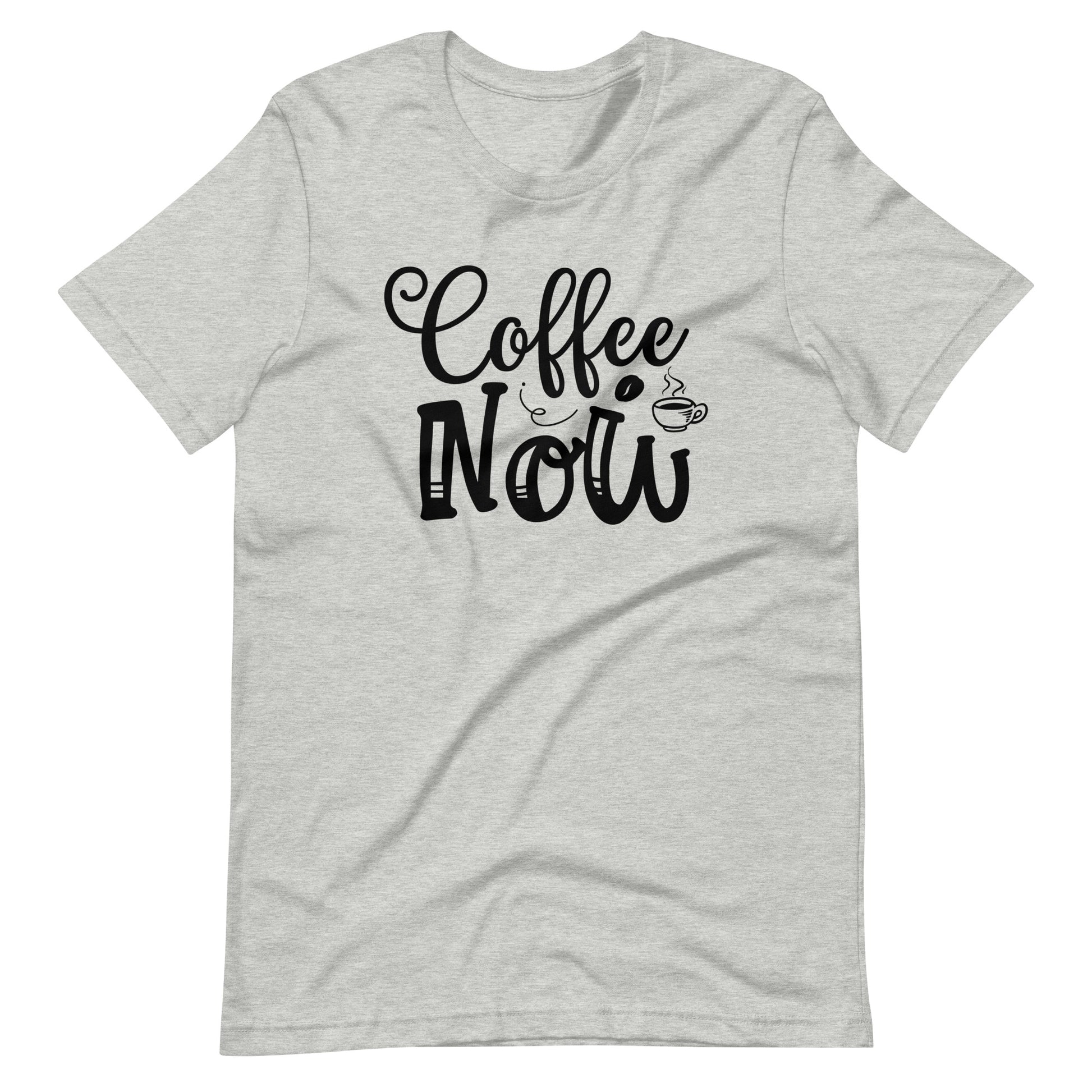 Printagon - Coffee Now - Unisex T-shirt - Athletic Heather / XS