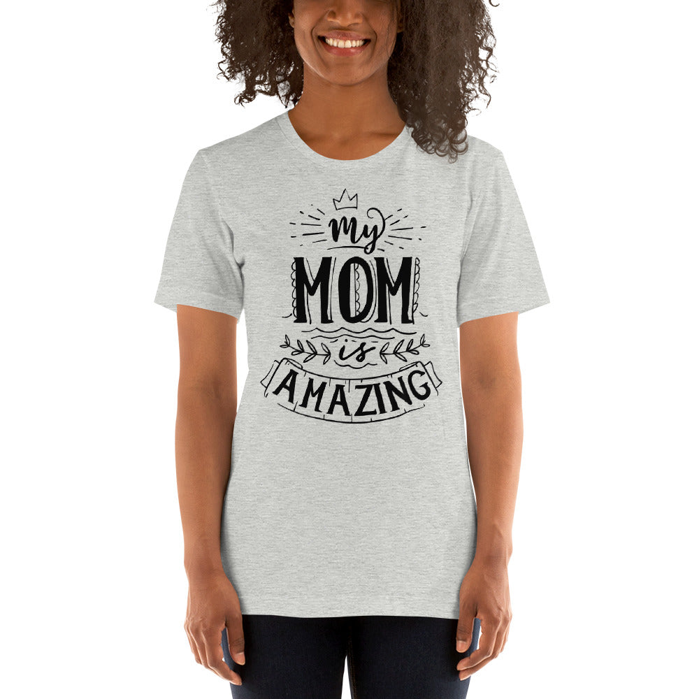 Printagon - My Mom Is Amazing - T-shirt -