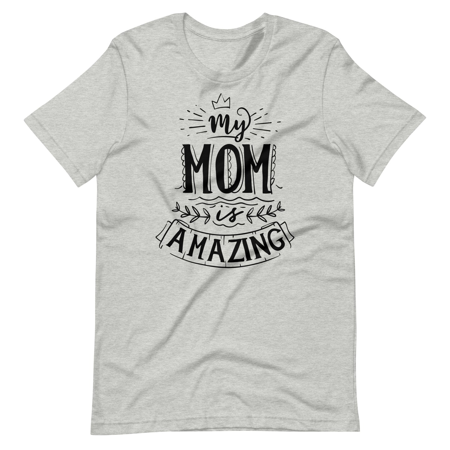 Printagon - My Mom Is Amazing - T-shirt - Athletic Heather / XS