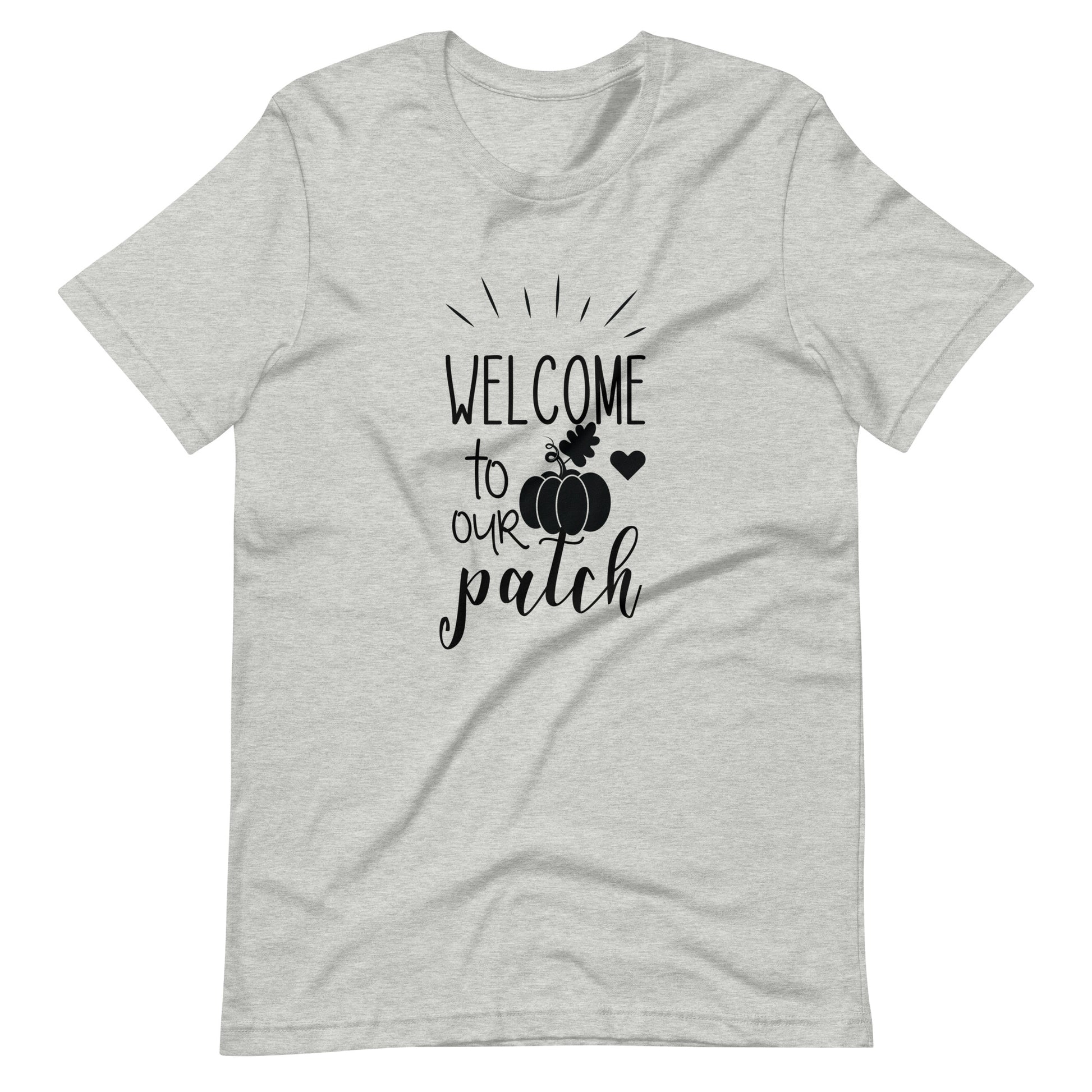 Welcome To Our Patch - Unisex T-shirt - Athletic Heather / XS Printagon