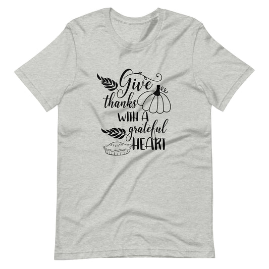 Printagon - Give Thanks With A Grateful Heart - Unisex T-shirt - Athletic Heather / XS