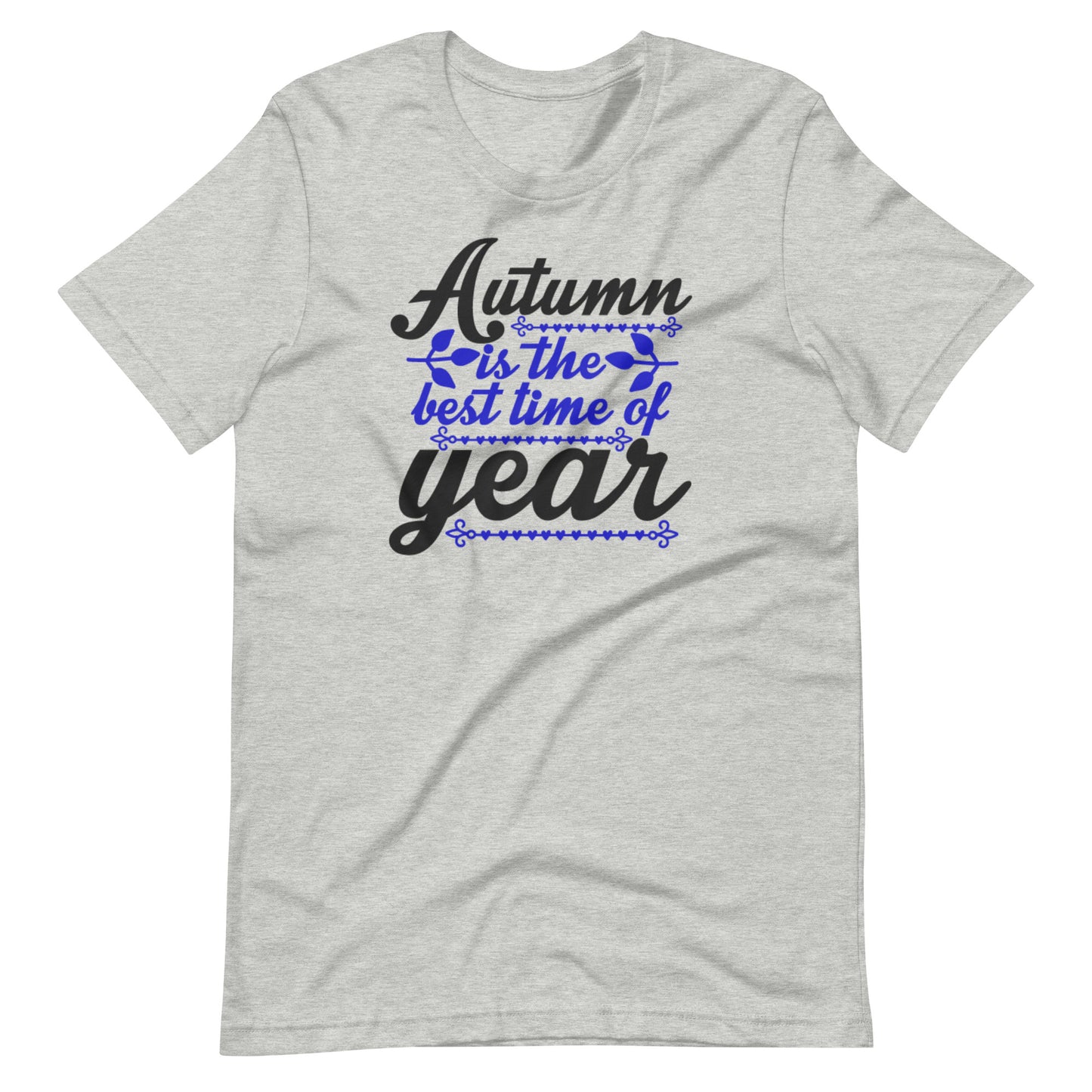 Printagon - Autumn Is The Best Time Year - Unisex T-shirt - Athletic Heather / XS