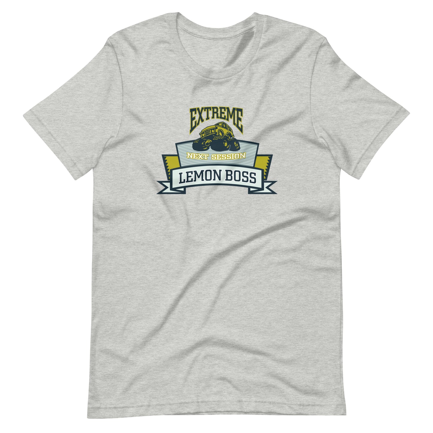 Printagon - Extreme Next Session Lemon Boss - Unisex T-shirt - Athletic Heather / XS