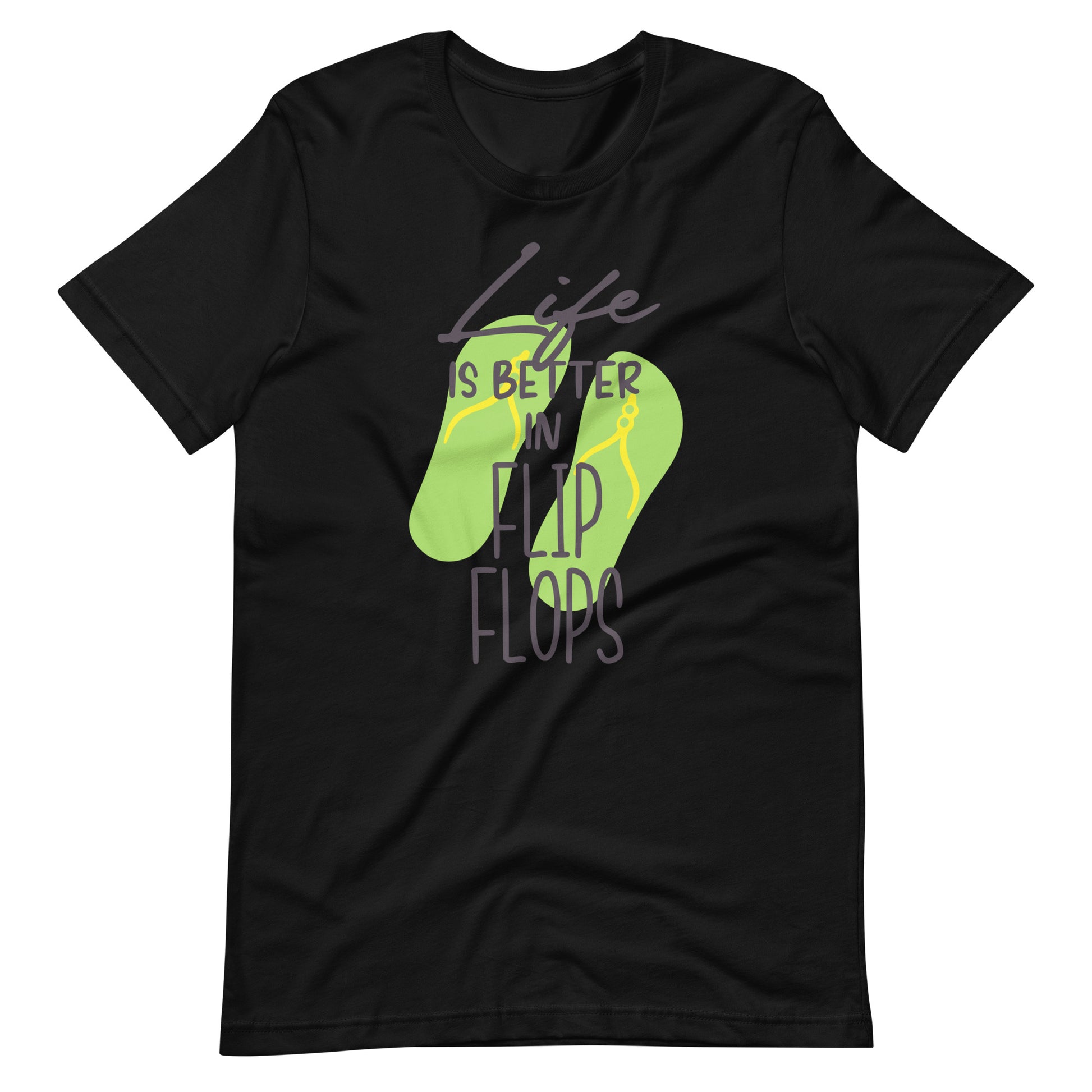 Printagon - Life Is Better In Flip Flops - Unisex T-shirt - Black / XS