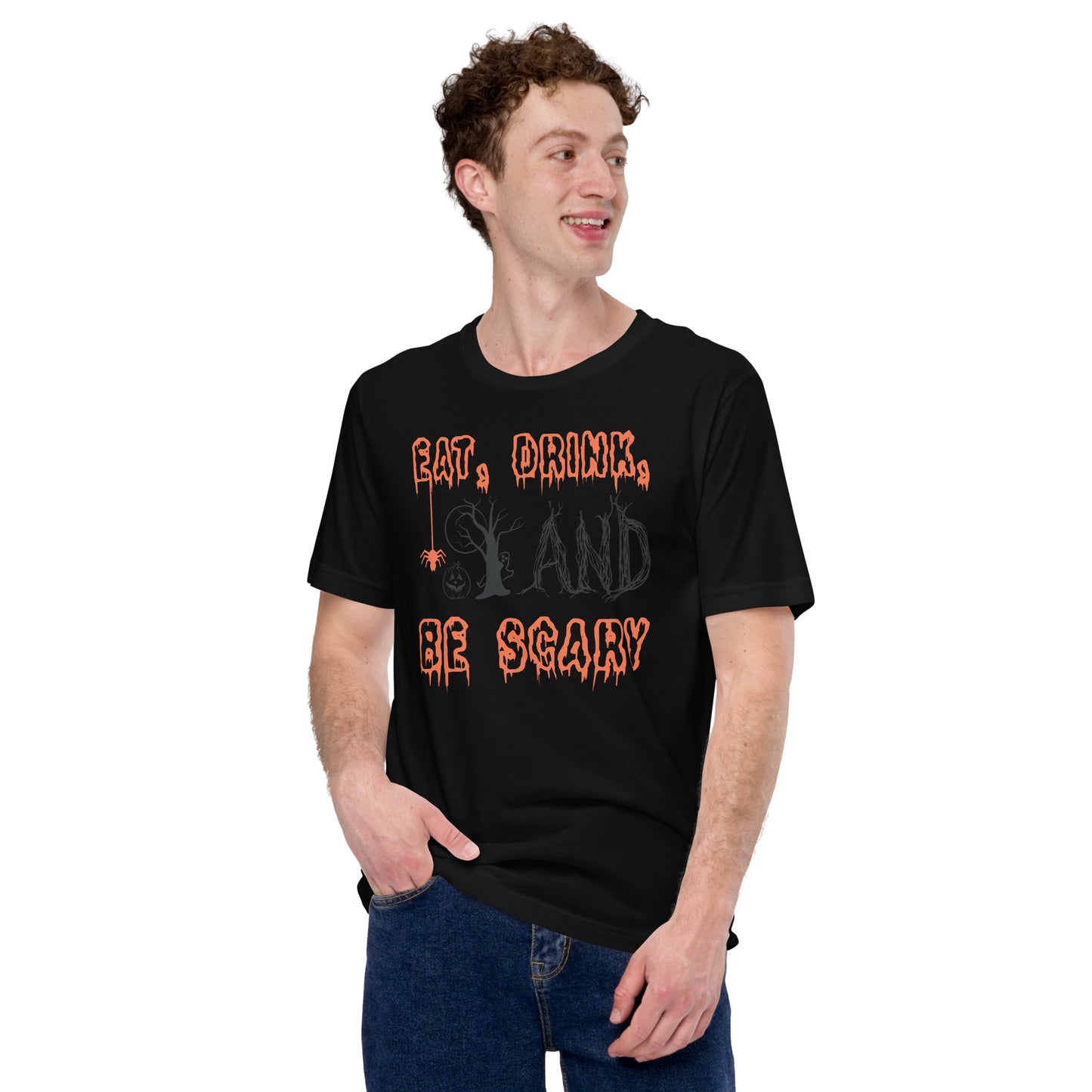 Printagon - Eat, Drink, and be Scary - Unisex T-shirt -