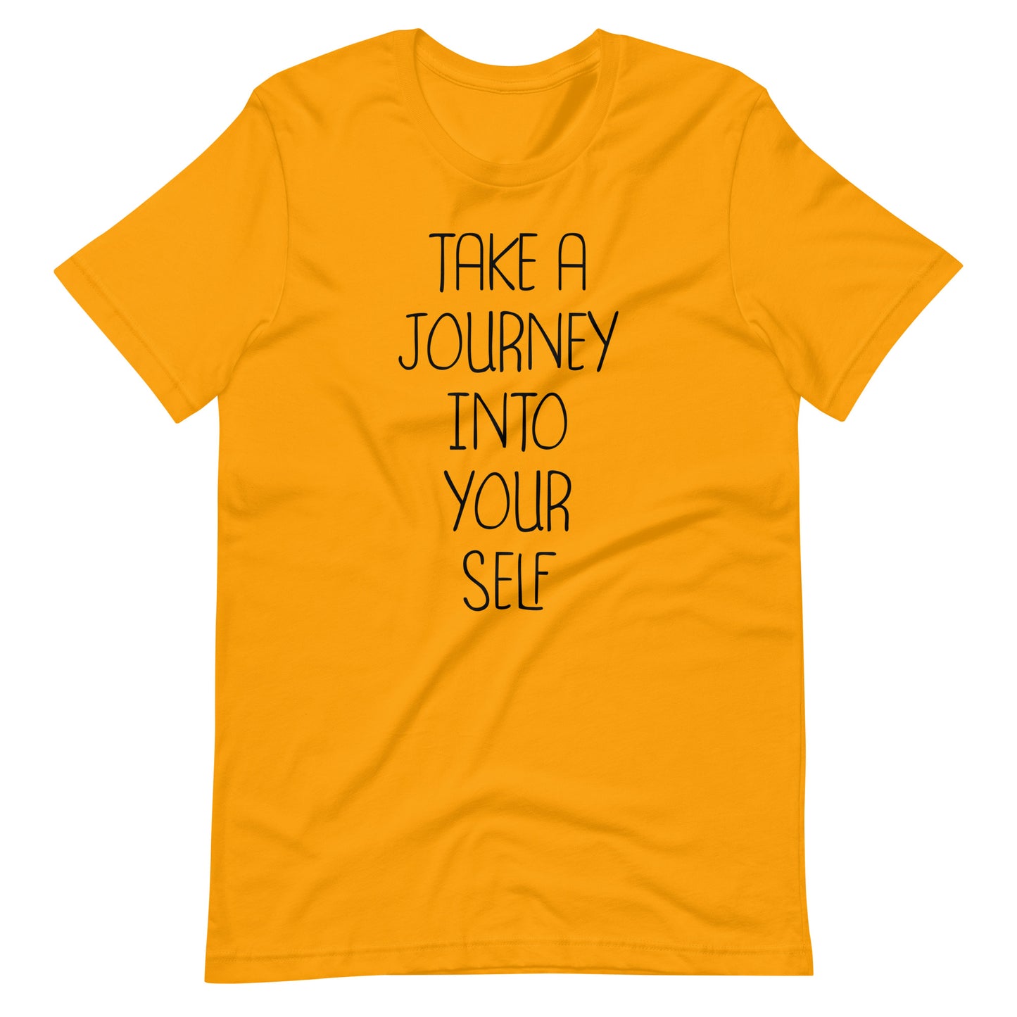 Take A Journey Into Your Self - Unisex T-shirt - Gold / S Printagon