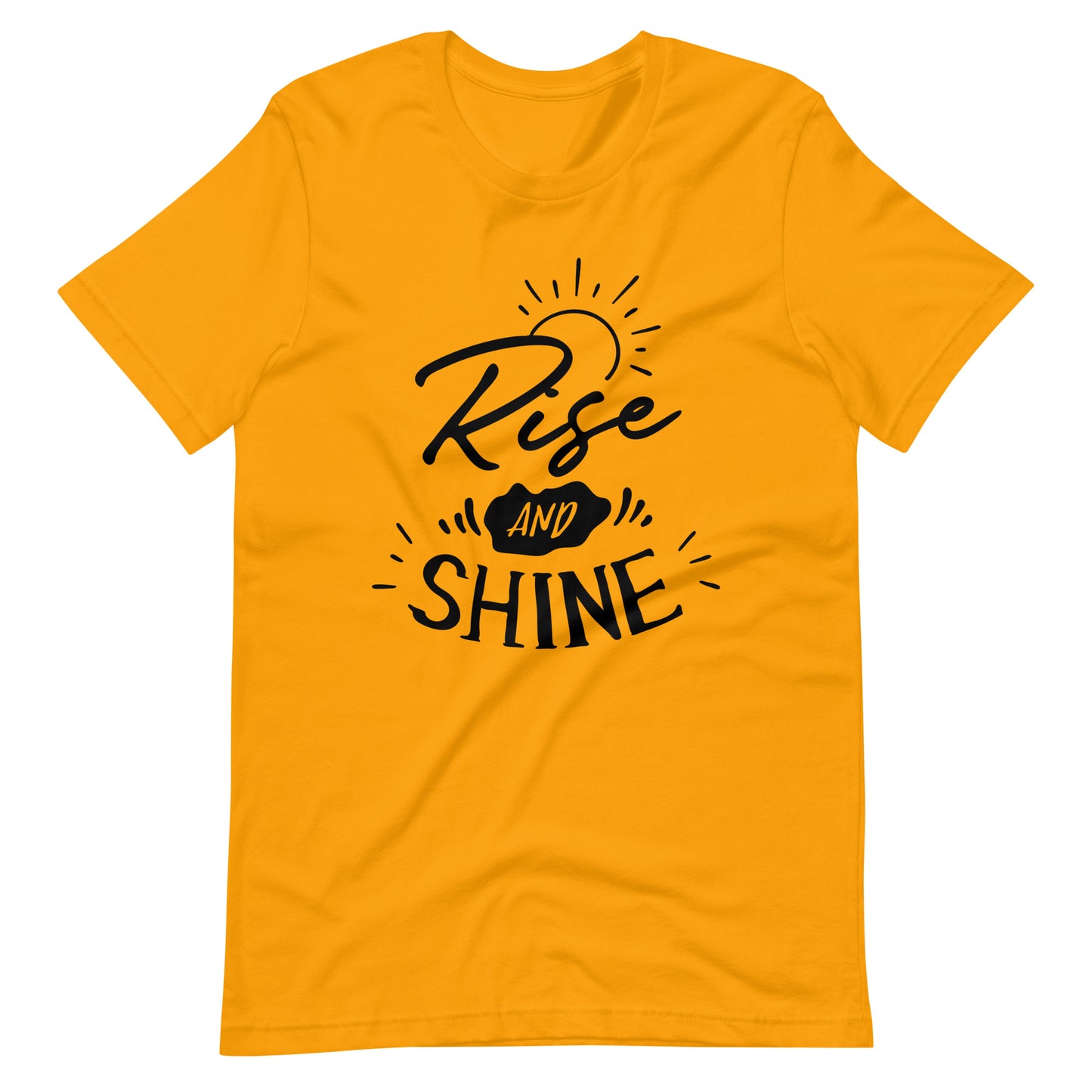 Rise And Shine - Unisex T-shirt - Gold / S Printagon