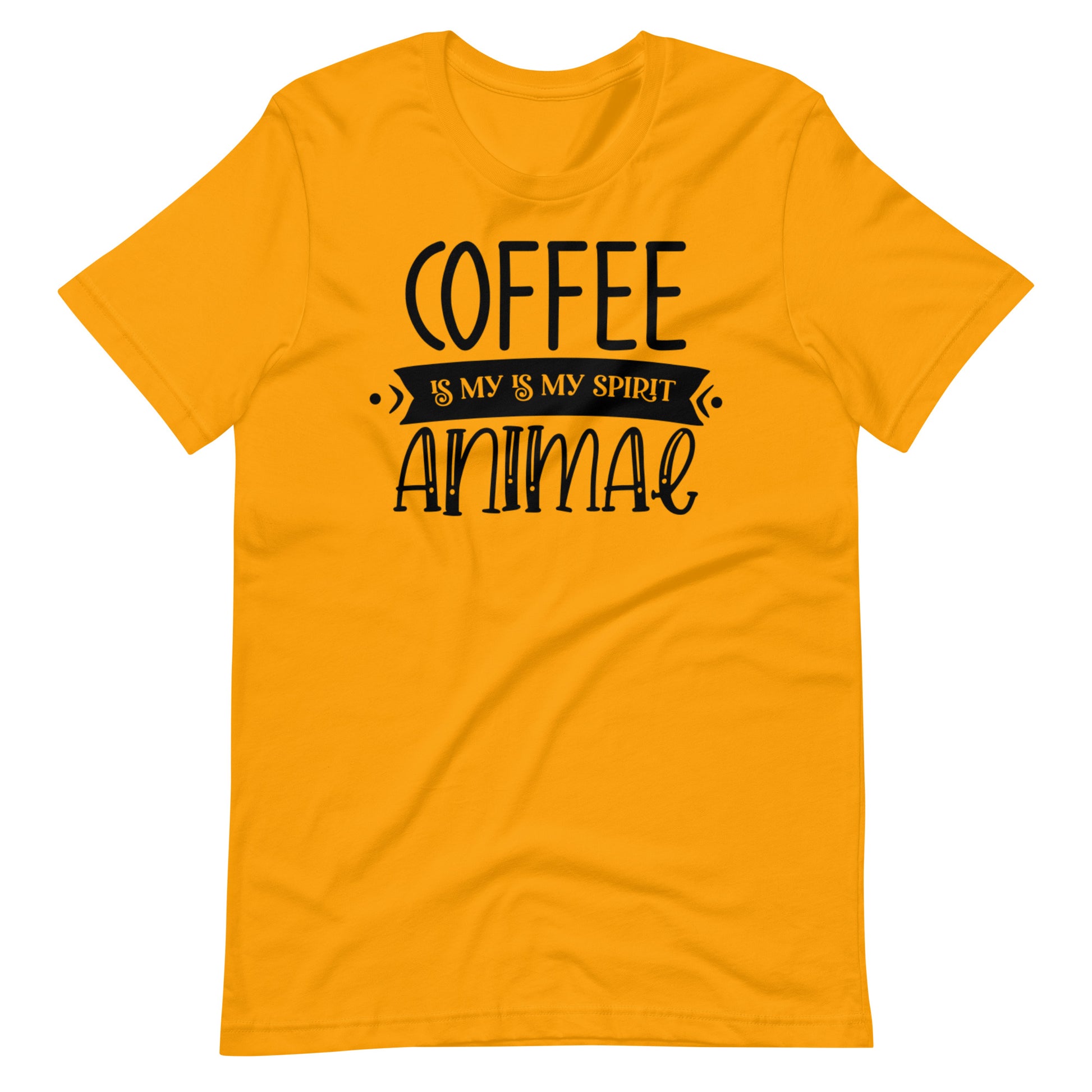 Printagon - Coffee Is My Is My Spirit Animal - Unisex T-shirt - Gold / S