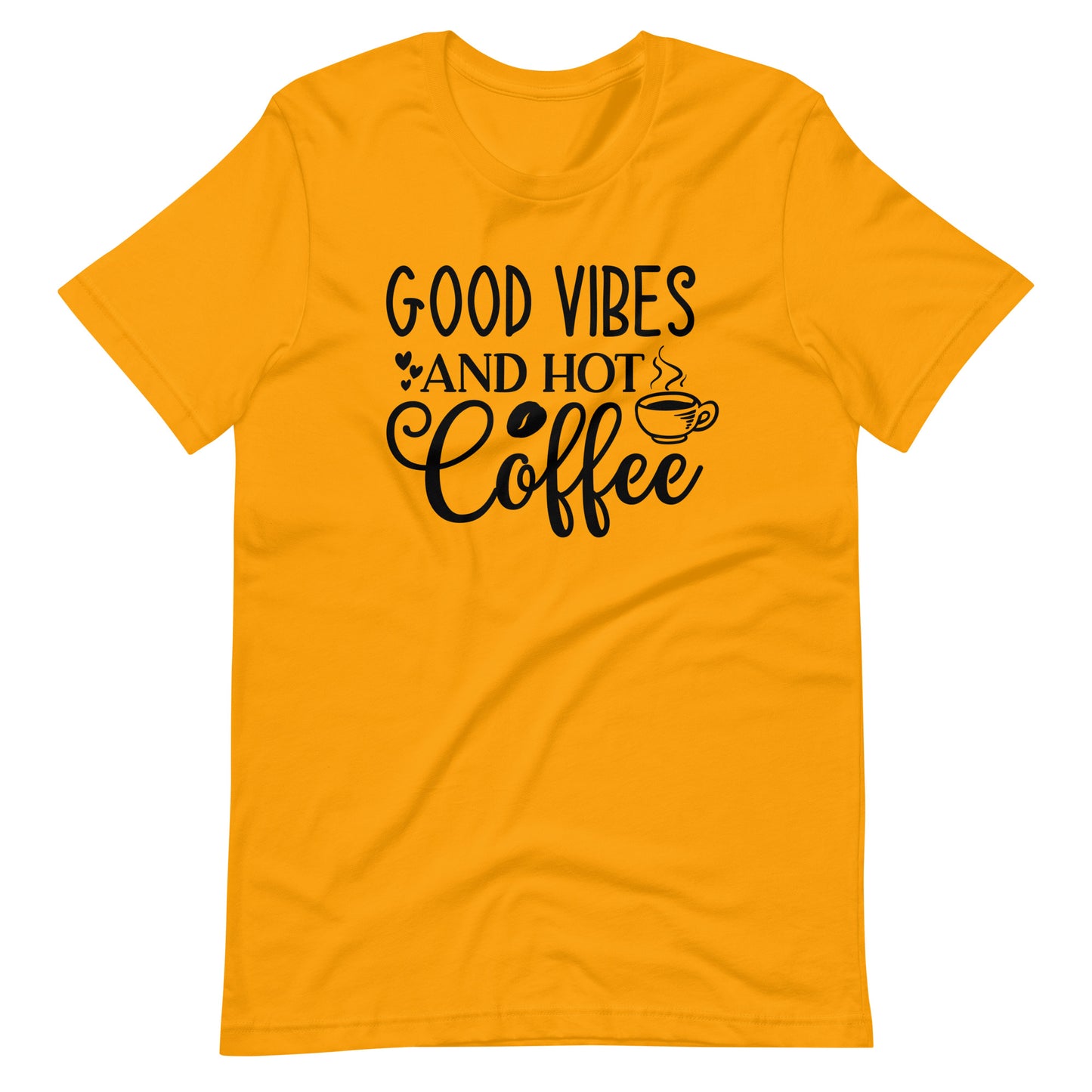 Printagon - Good Vibes And Hot Coffee - Unisex t-shirt - Gold / S