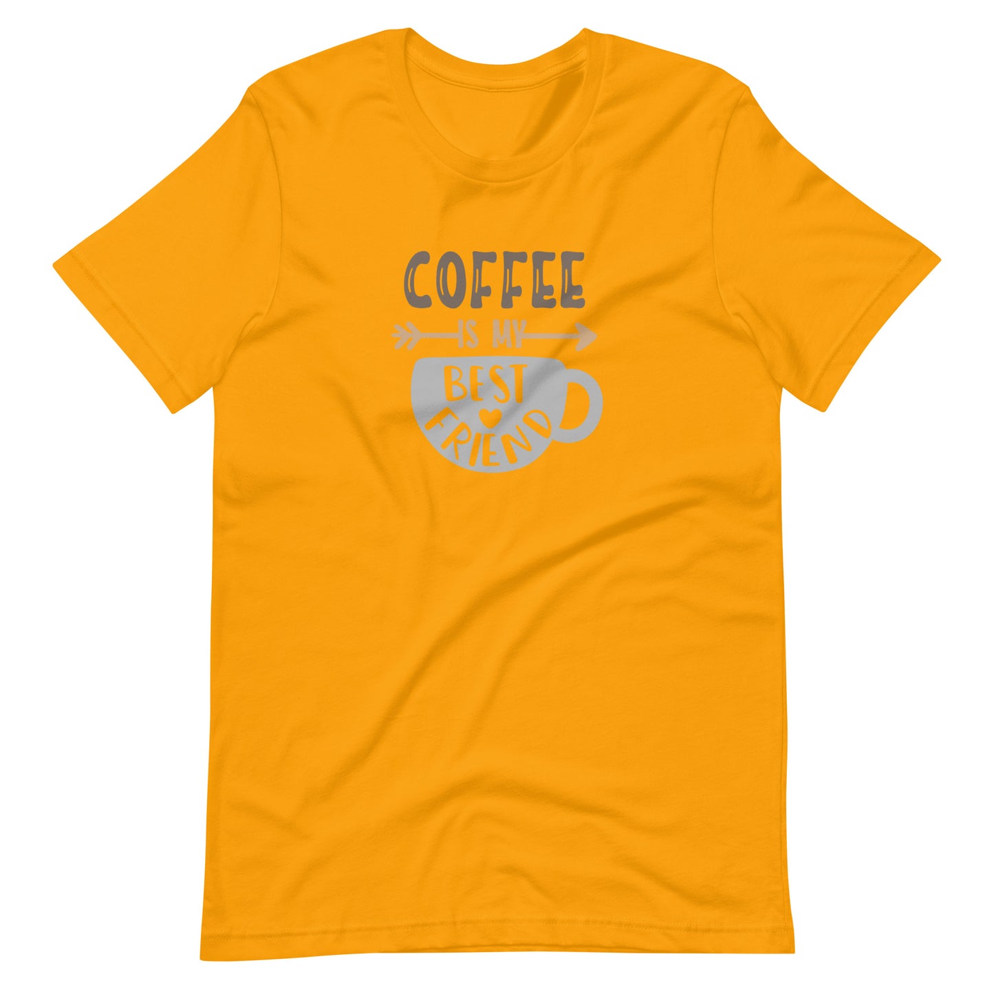 Printagon - Coffee Is My Best Friend - Unisex T-shirt - Gold / S