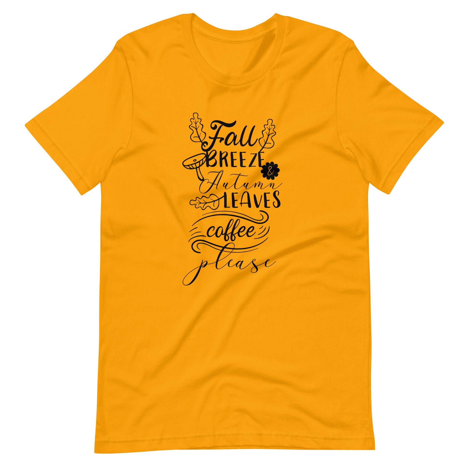 Printagon - Fall Breeze Autumn Leaves Coffee Please - Unisex T-shirt - Gold / S