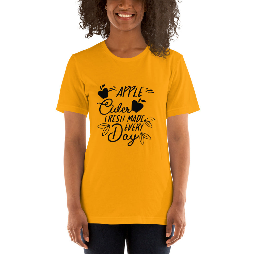 Printagon - Apple Cider Fresh Made Every Day - Unisex T-shirt -