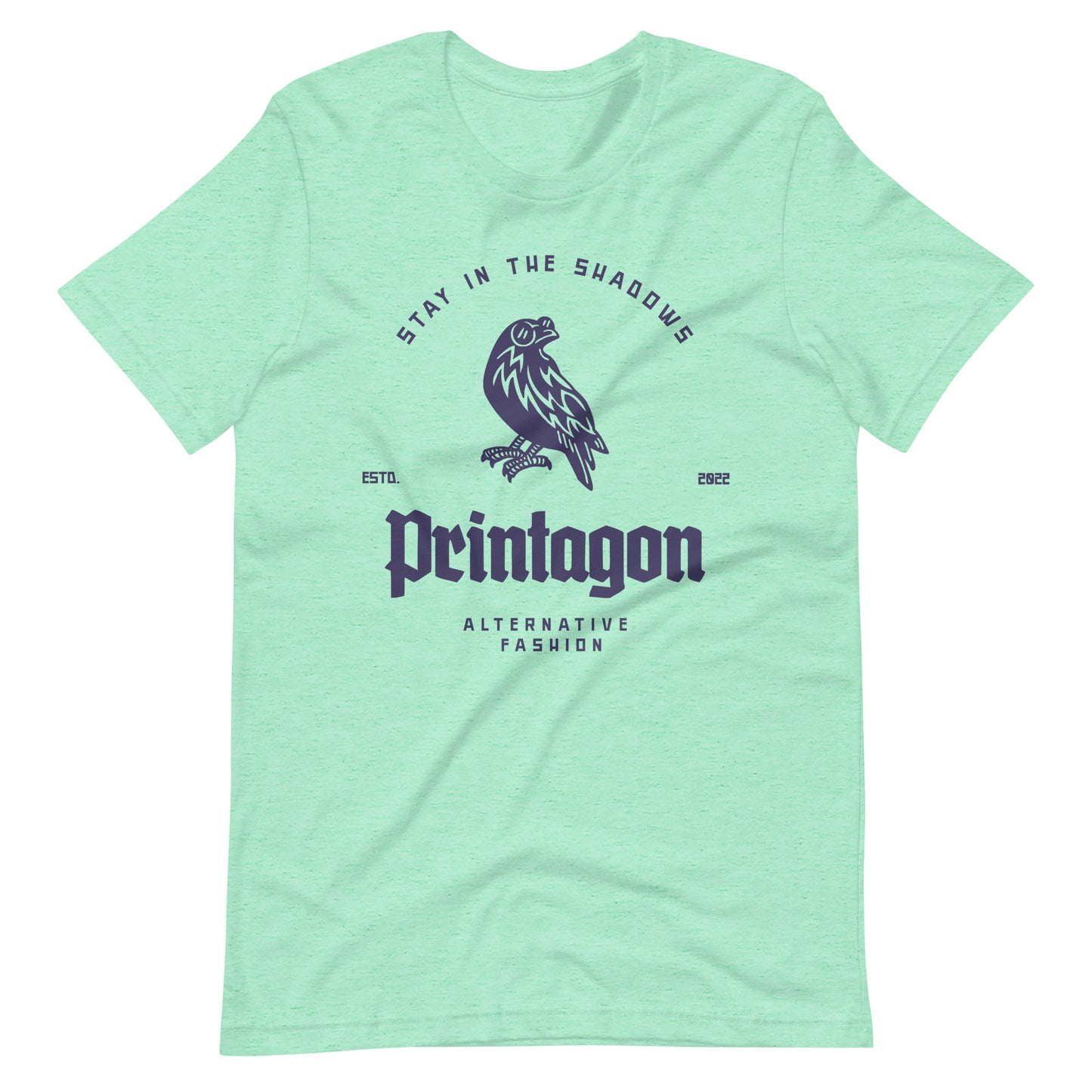 Printagon - Stay in The Shadows Unisex t-shirt - Heather Mint / S Printagon