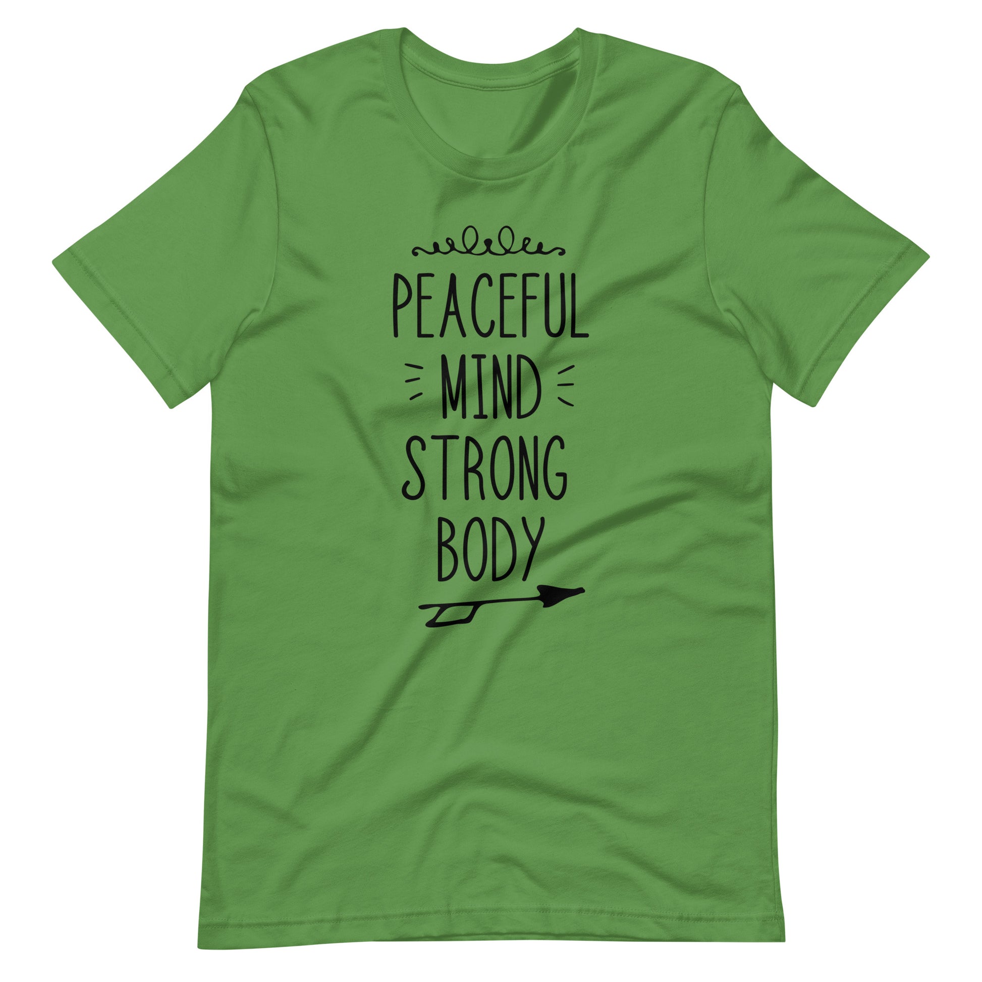 Peaceful Mind Strong Body - Unisex T-shirt - Leaf / S Printagon