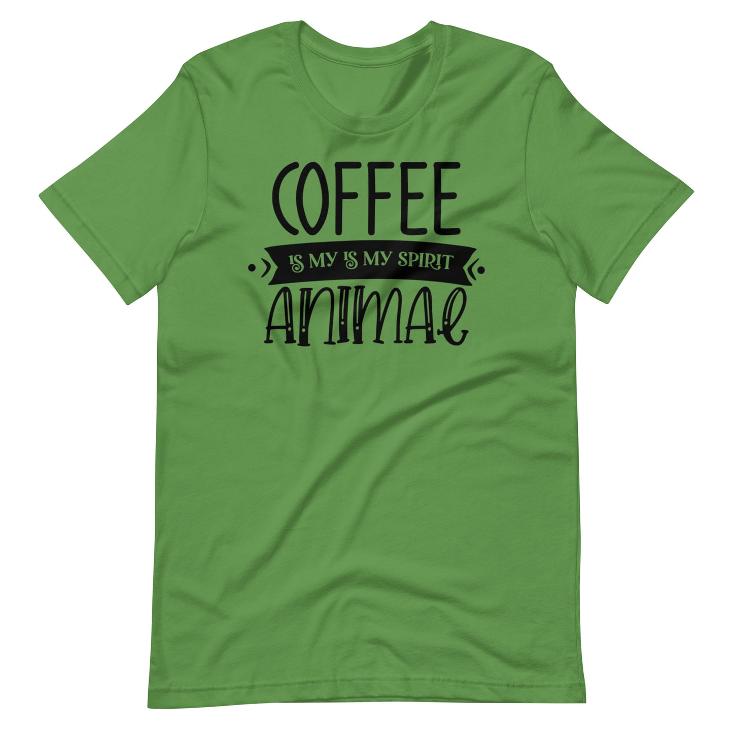 Printagon - Coffee Is My Is My Spirit Animal - Unisex T-shirt - Leaf / S