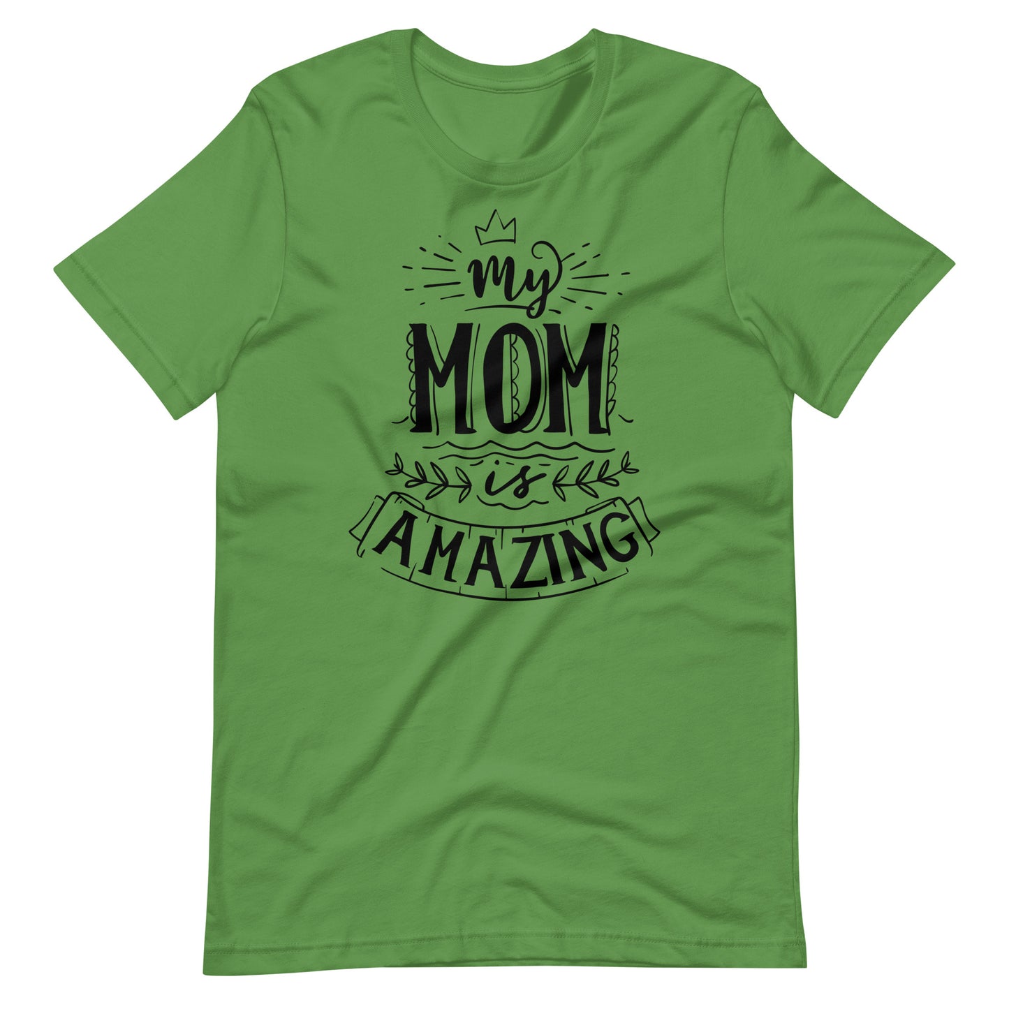 Printagon - My Mom Is Amazing - T-shirt - Leaf / S