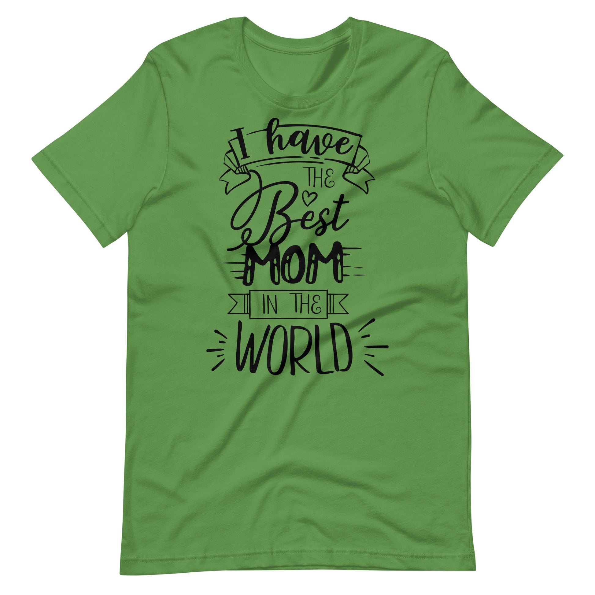 Printagon - I Have The Best Mom In The World 002 - T-shirt - Leaf / S