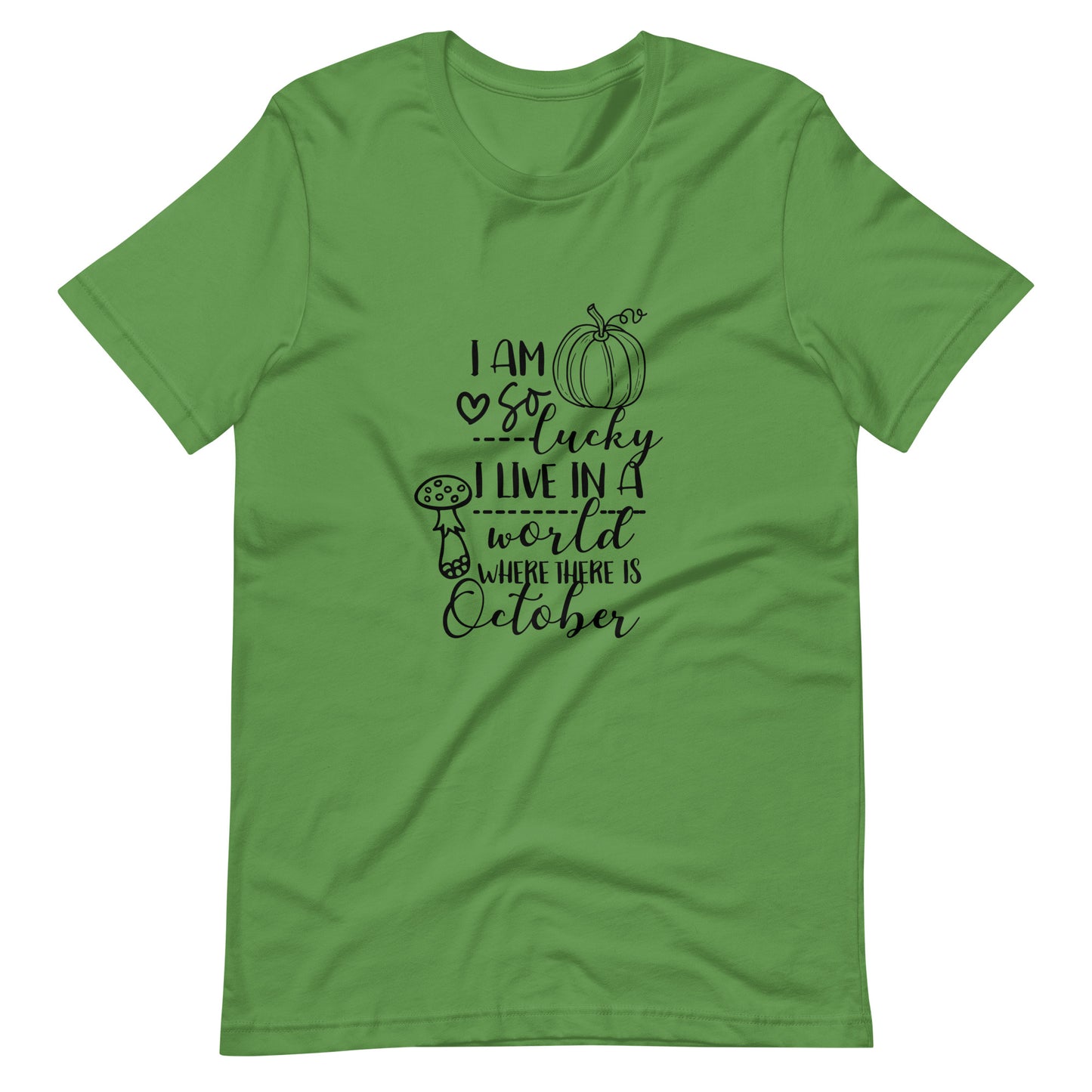 Printagon - I Am So Lucky - Unisex T-shirt - Leaf / S