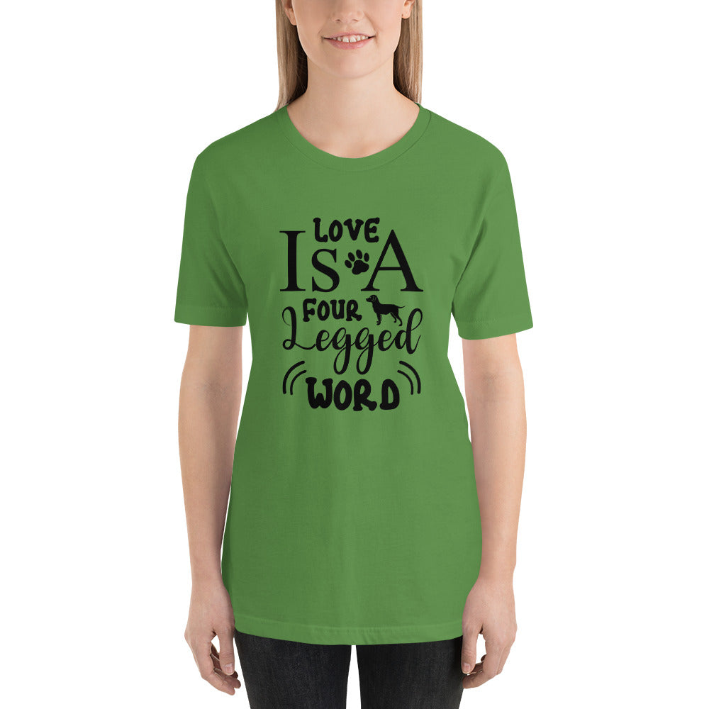 Printagon - Love I s A Four Legged Word - Unisex T-shirt -