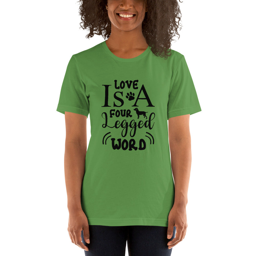 Printagon - Love I s A Four Legged Word - Unisex T-shirt -