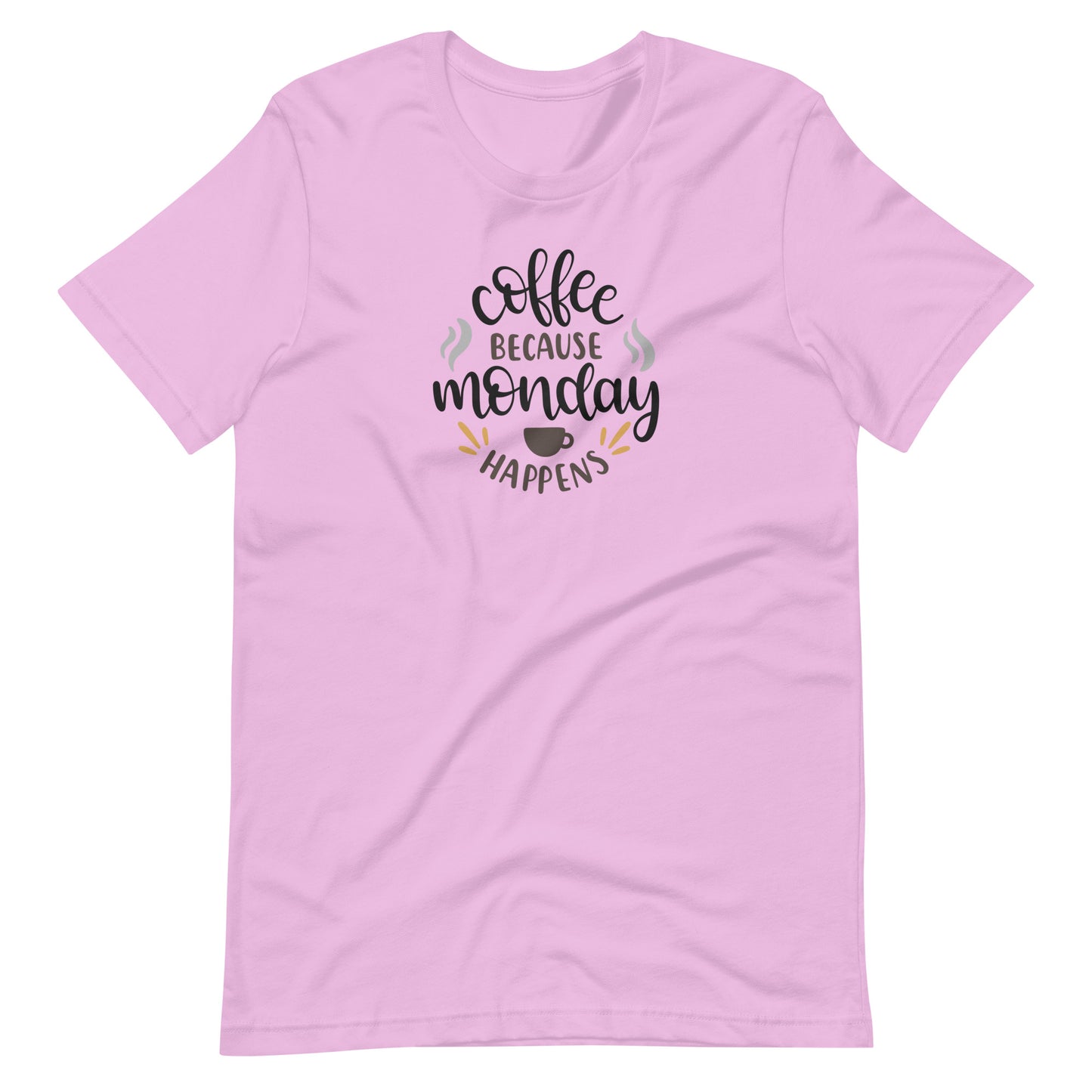 Printagon - Coffee Because Monday Happens - Unisex T-shirt - Lilac / S