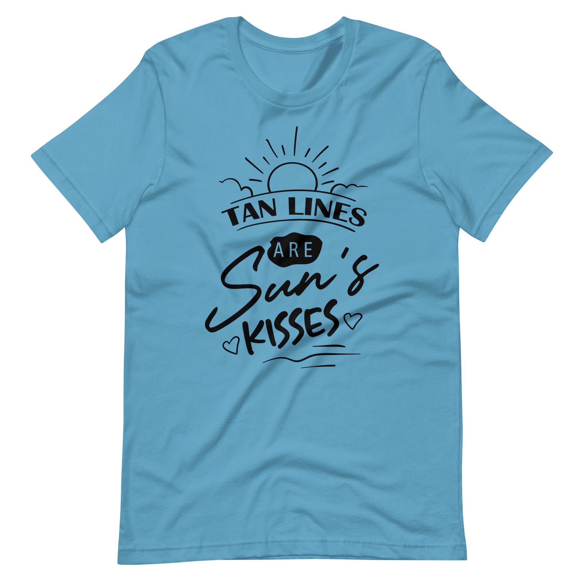 Tan Lines Are Sun's Kisses - Unisex T-shirt - Ocean Blue / S Printagon