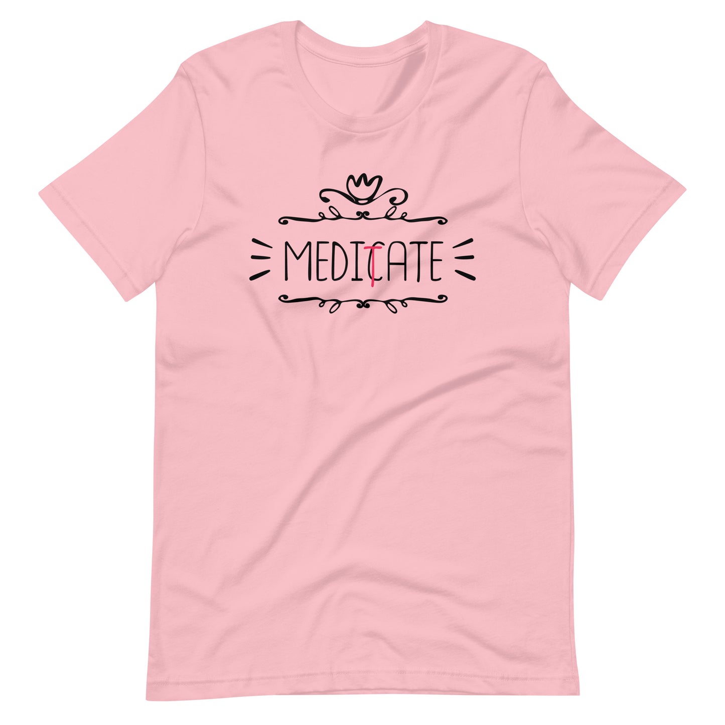 Meditate - Unisex T-shirt - Pink / S Printagon