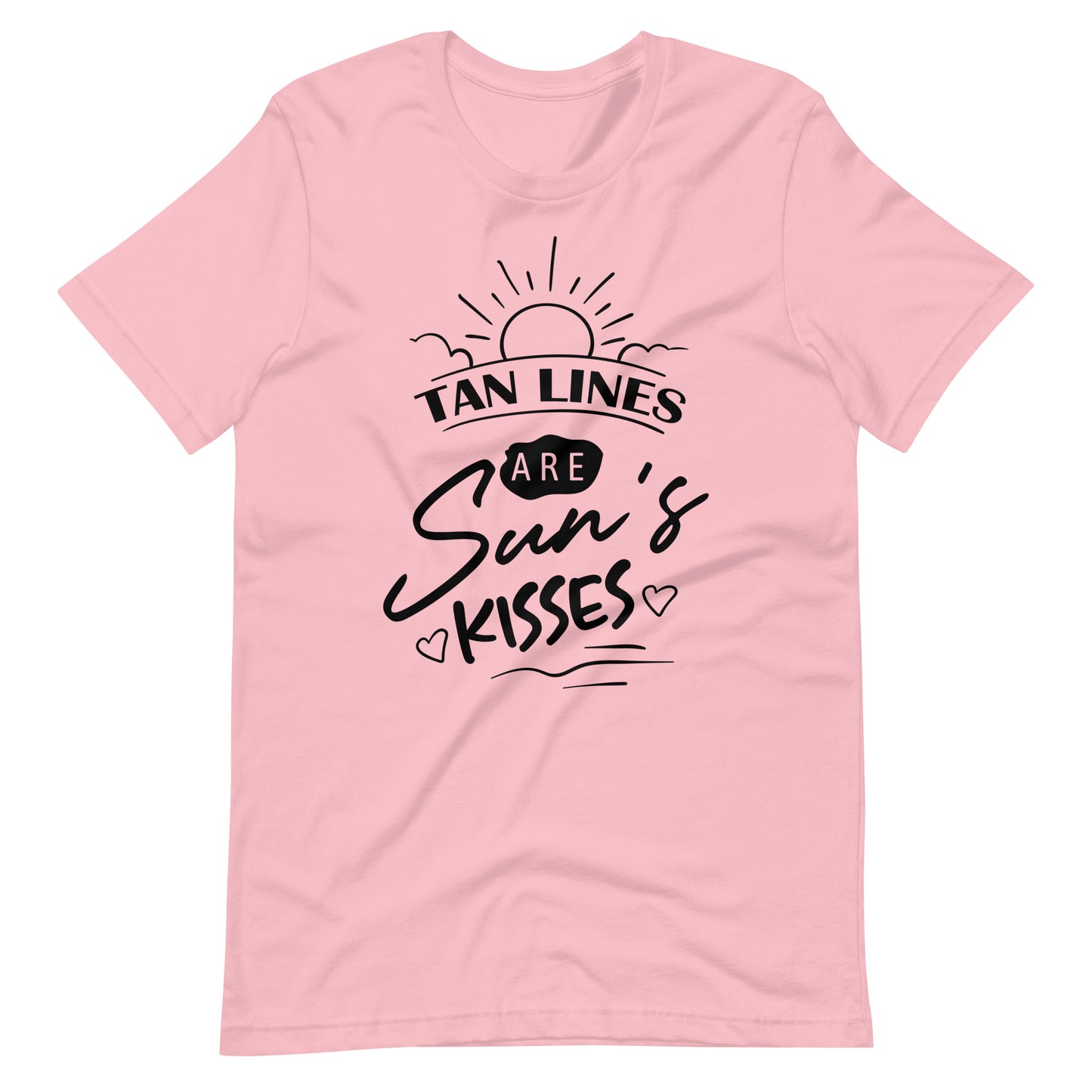 Tan Lines Are Sun's Kisses - Unisex T-shirt - Pink / S Printagon