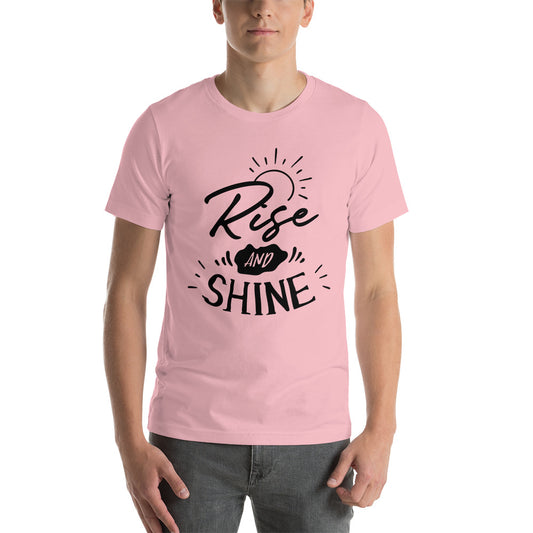 Rise And Shine - Unisex T-shirt - Printagon