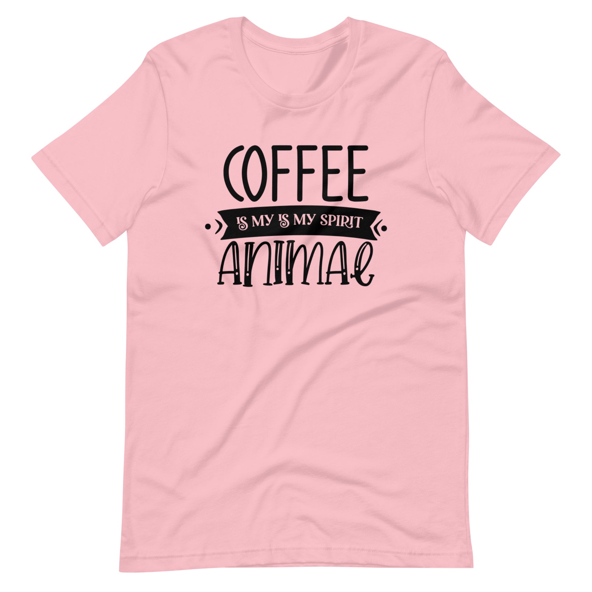 Printagon - Coffee is my Animal Spirit - Unisex T-shirt - Pink / S