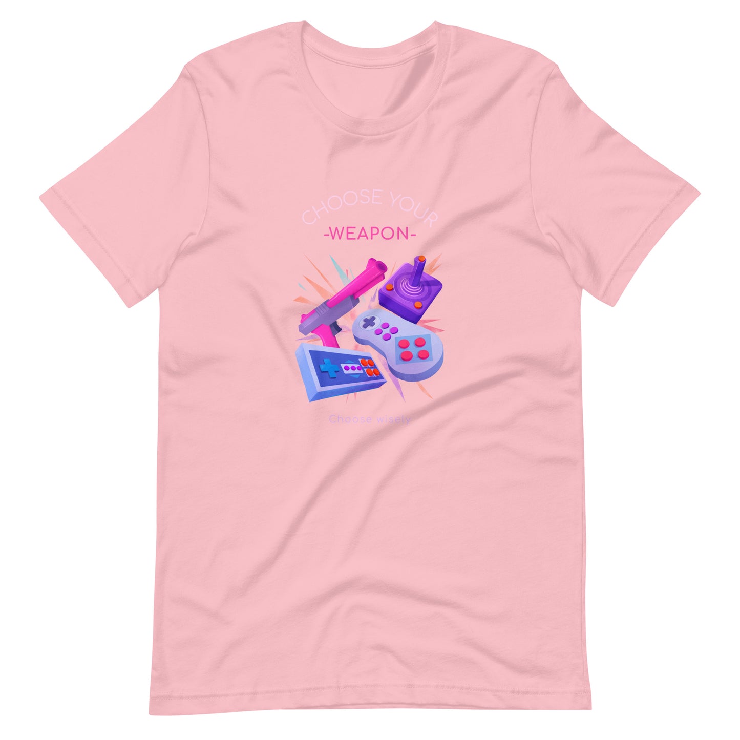 Printagon - Choose Your Weapon - Unisex T-shirt - Pink / S