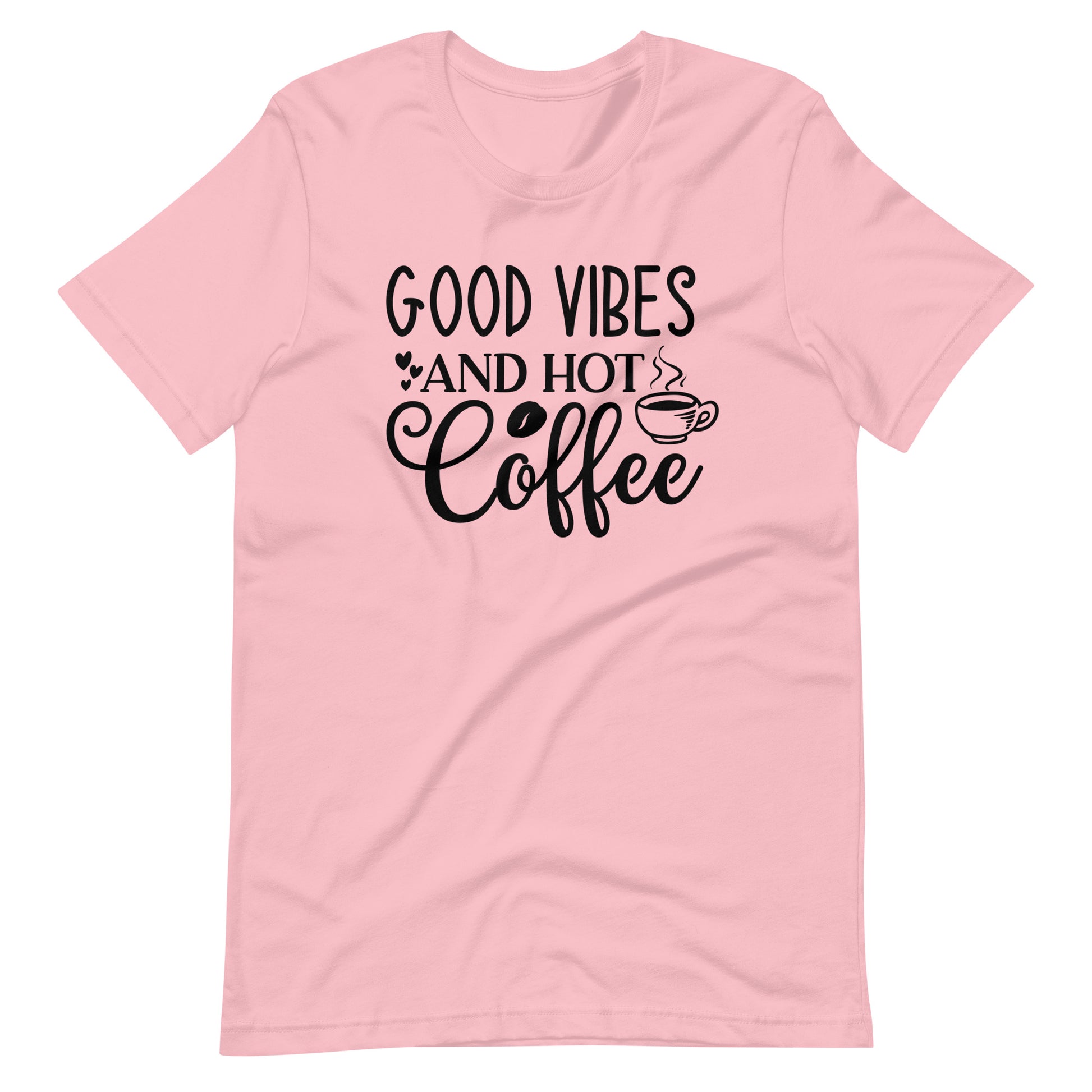 Printagon - Good Vibes And Hot Coffee - Unisex t-shirt - Pink / S