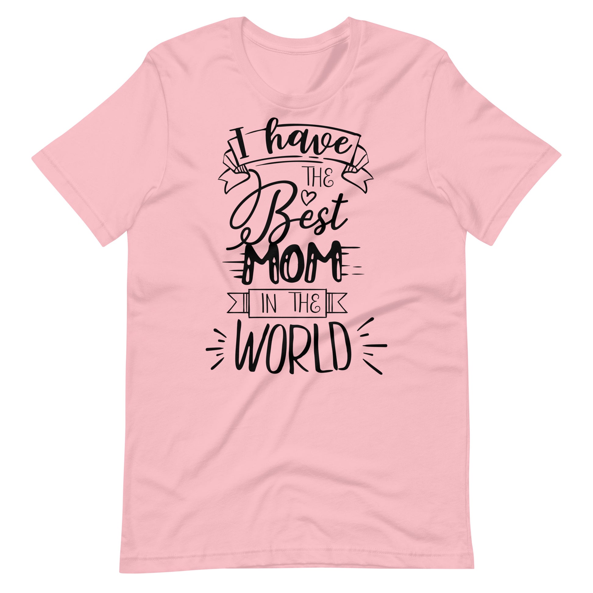 Printagon - I Have The Best Mom In The World 002 - T-shirt - Pink / S