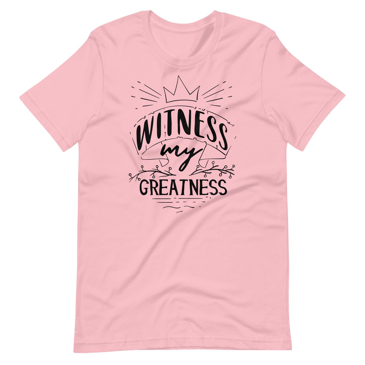 Witness My Greatness - T-shirt - Pink / S Printagon