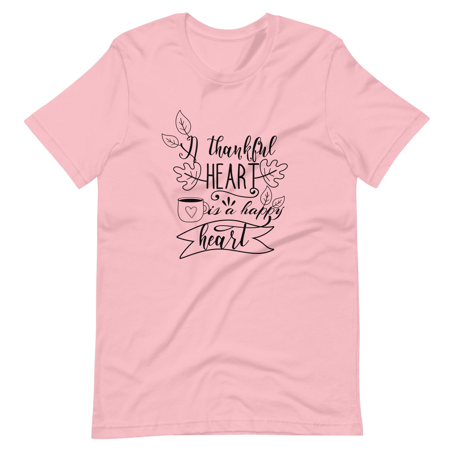 Printagon - A Thankful Heart Is A Happy Heart 002 - Unisex T-shirt - Pink / S