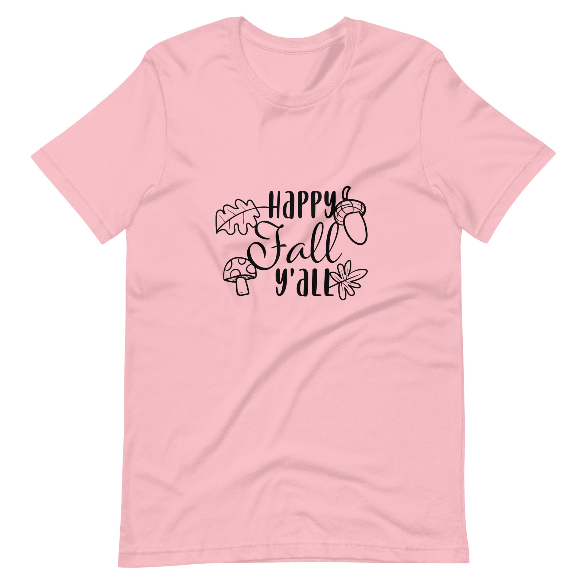 Printagon - Happy Fall Y' All - Unisex T-shirt - Pink / S