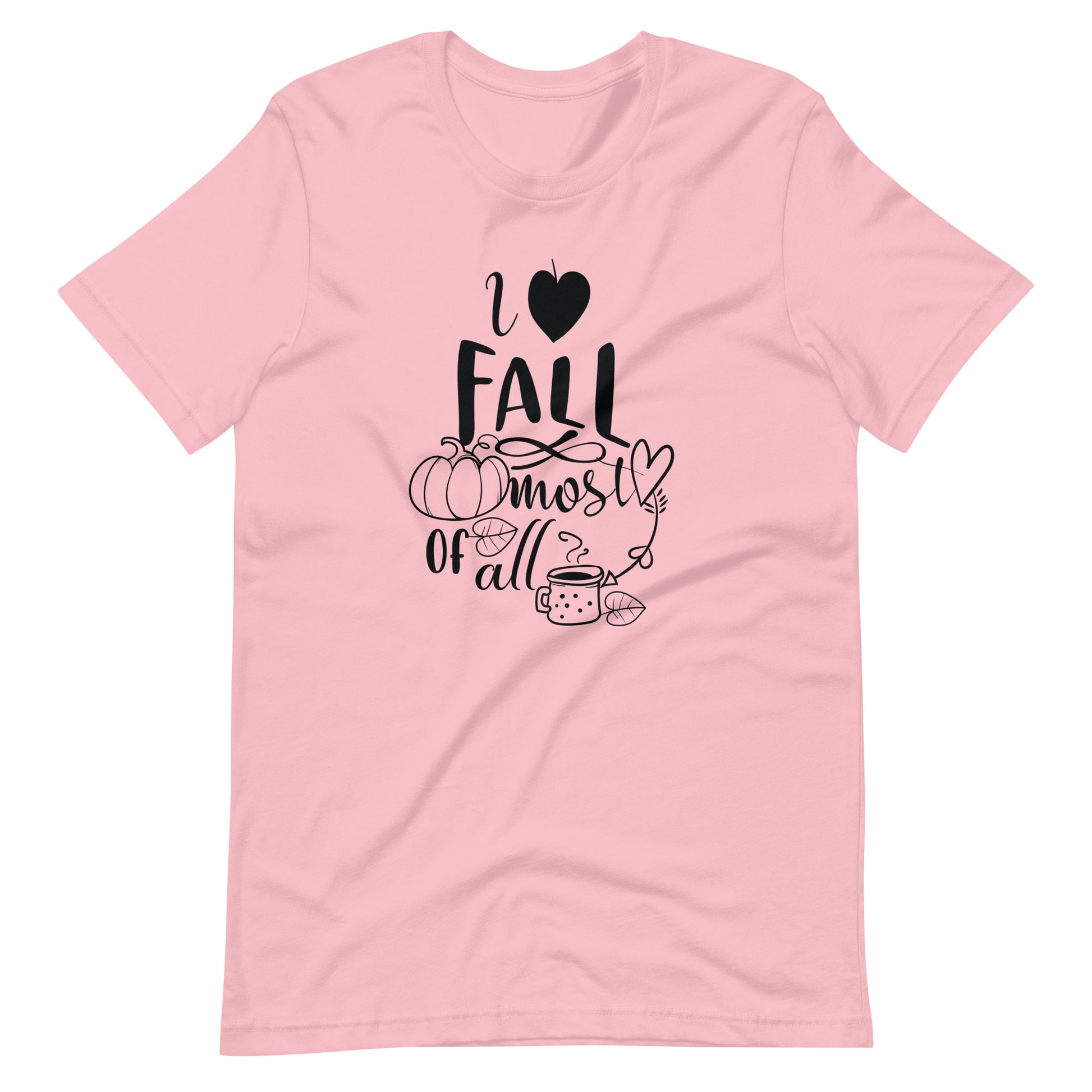 Printagon - I Love Fall Most Of All 002 - Unisex T-shirt - Pink / S