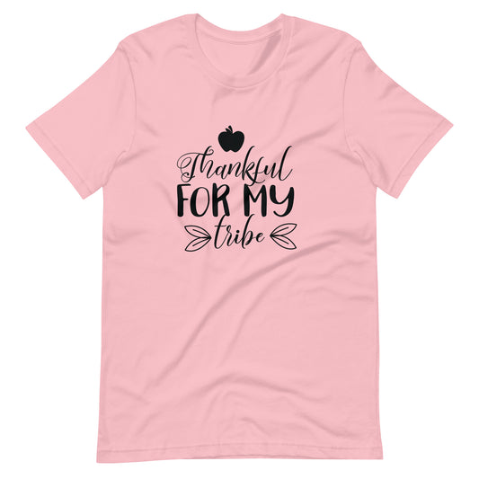 Thankful For My Tribe - Unisex T-shirt - Pink / S Printagon