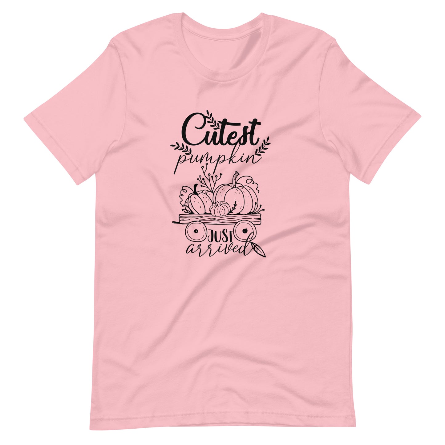 Printagon - Cutest Pumpkin Just Arrived - Unisex T-shirt - Pink / S