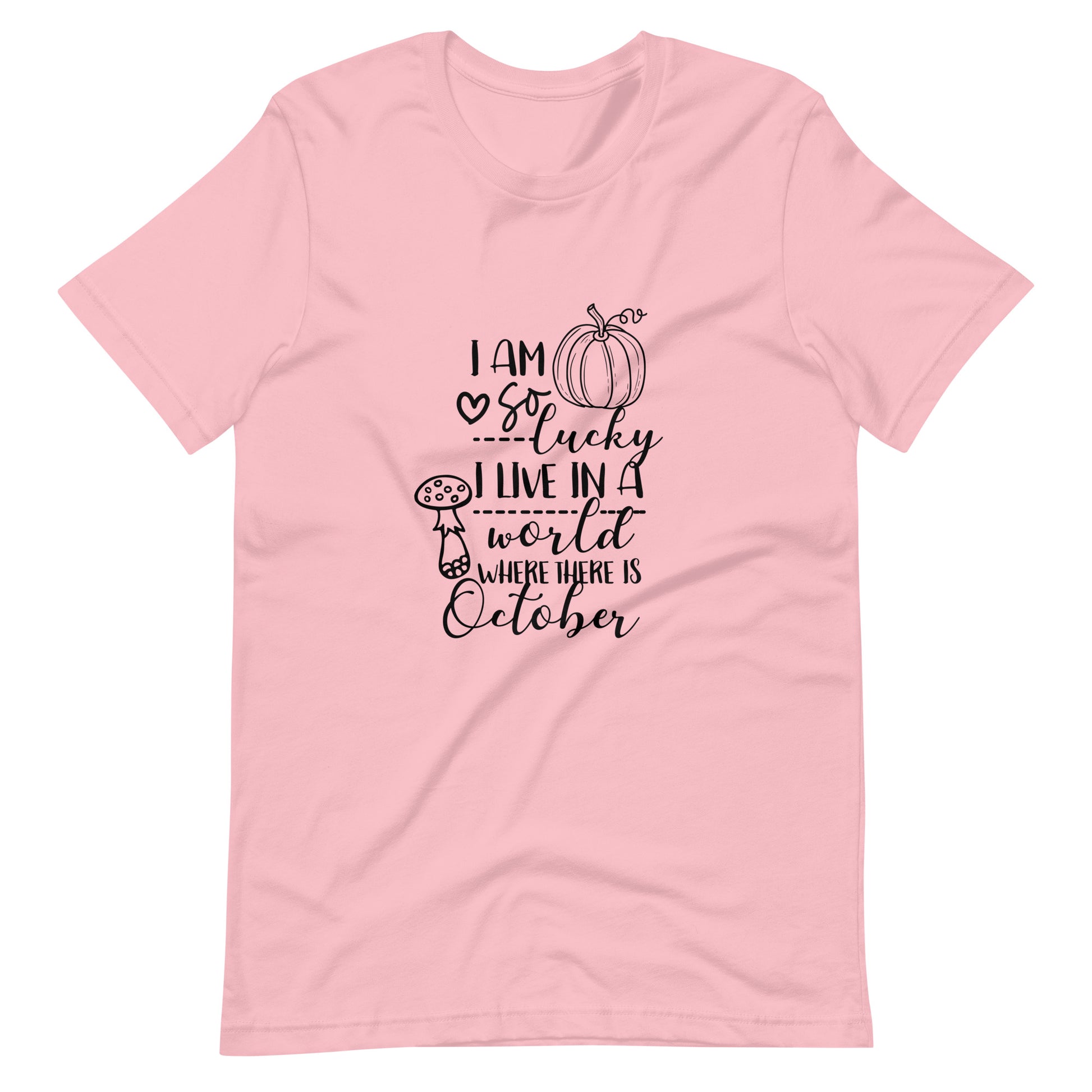 Printagon - I Am So Lucky - Unisex T-shirt - Pink / S