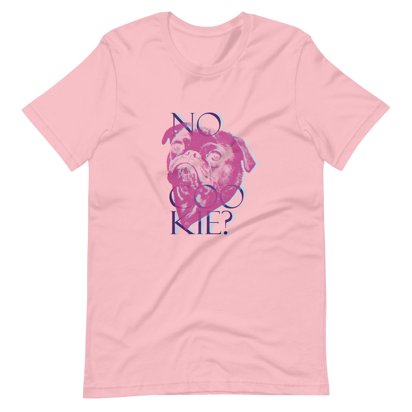 Printagon - No Cookie - Unisex T-shirt - Pink / S