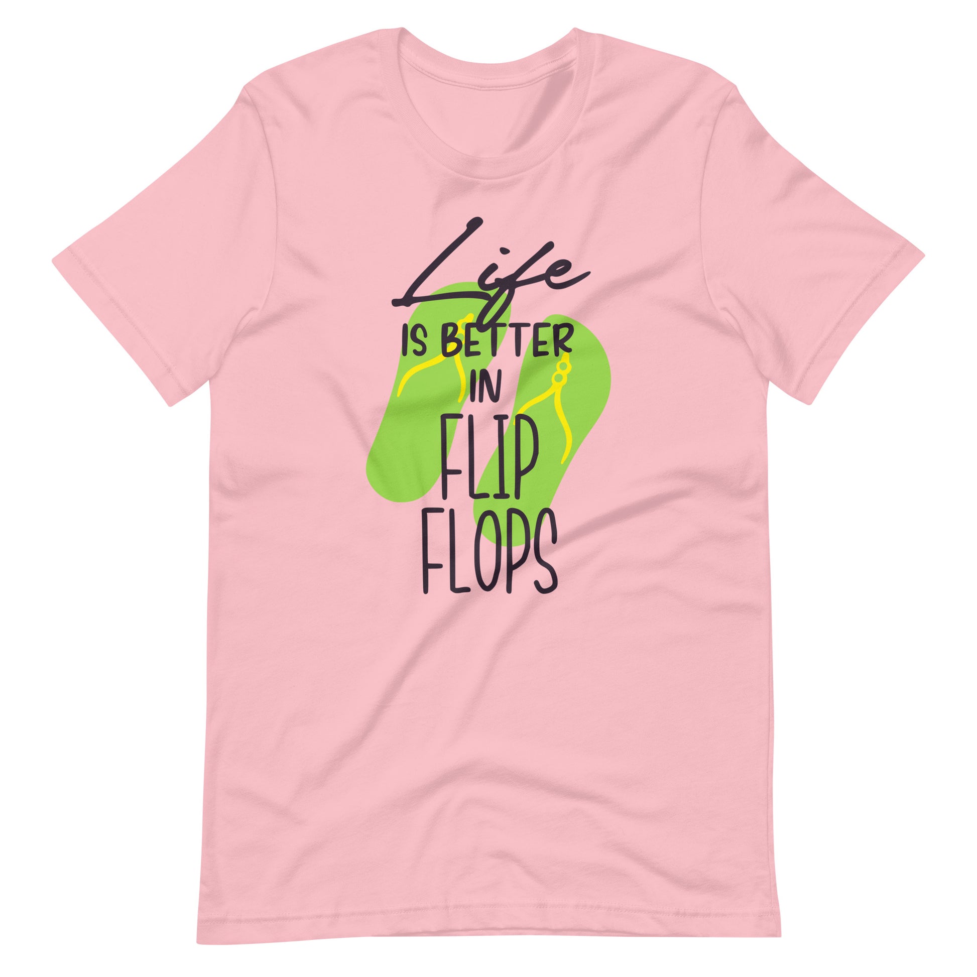 Printagon - Life Is Better In Flip Flops - Unisex T-shirt - Pink / S