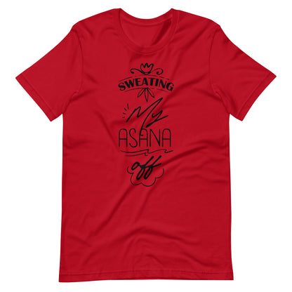 Sweating My Asana Off - Unisex T-shirt - Red / XS Printagon