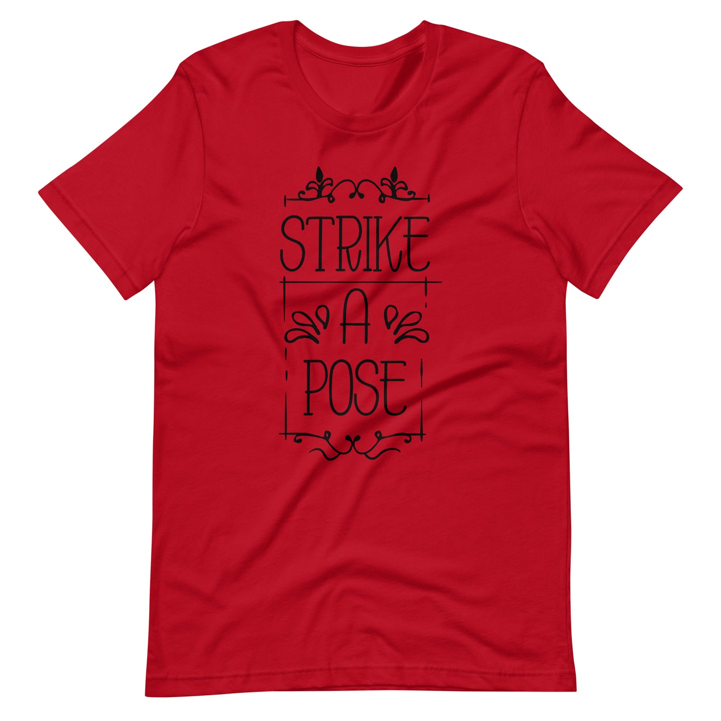 Strike A Pose - Unisex T-shirt - Red / XS Printagon