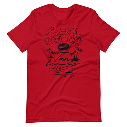 Printagon - Good Times And Tan Lines - Unisex T-shirt - Red / XS