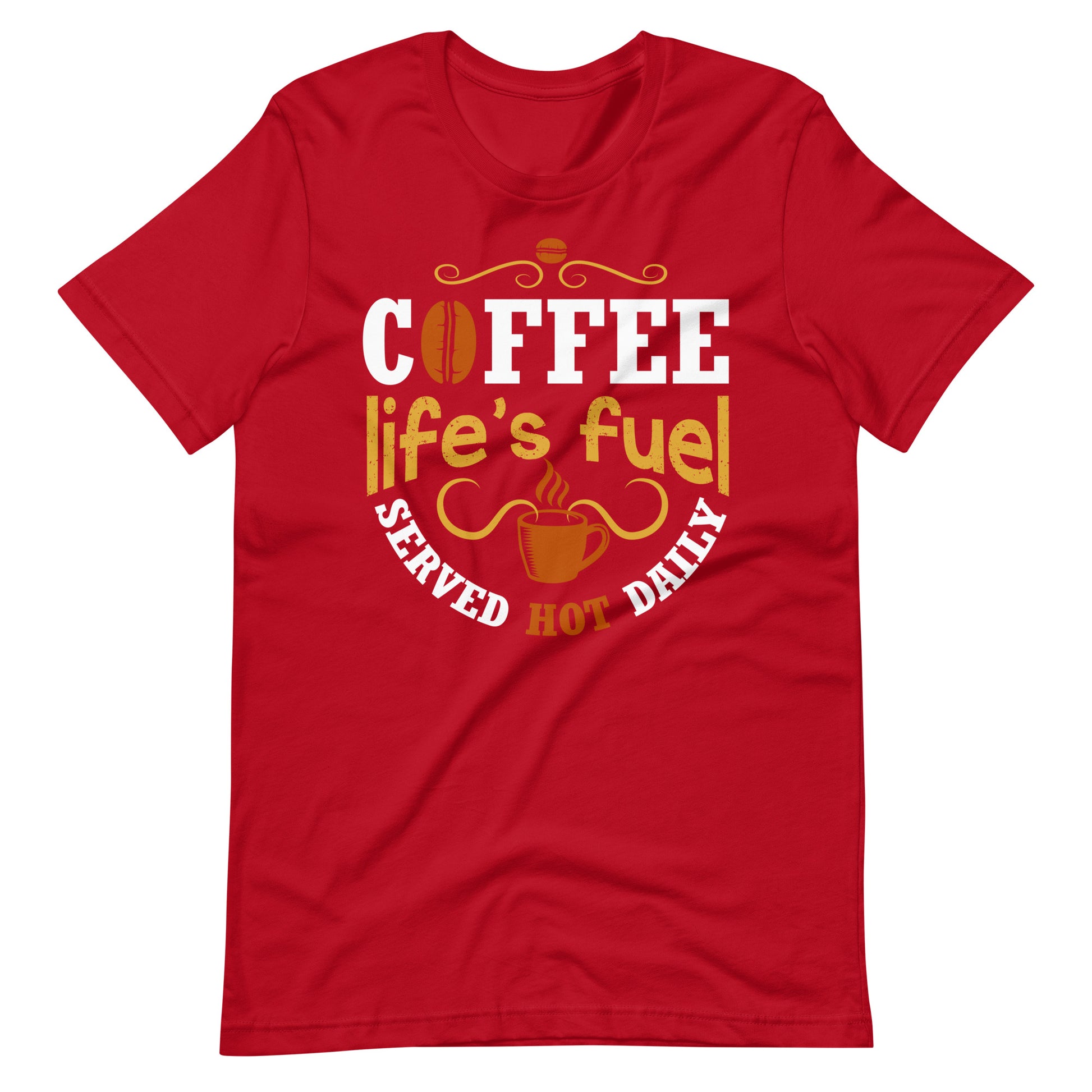 Printagon - Coffee Life's Fuel - Unisex T-shirt - Red / XS