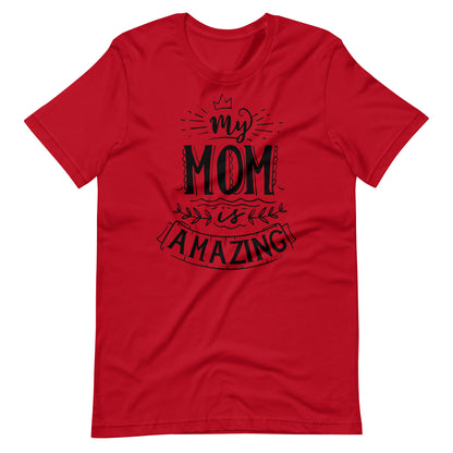 Printagon - My Mom Is Amazing - T-shirt - Red / XS