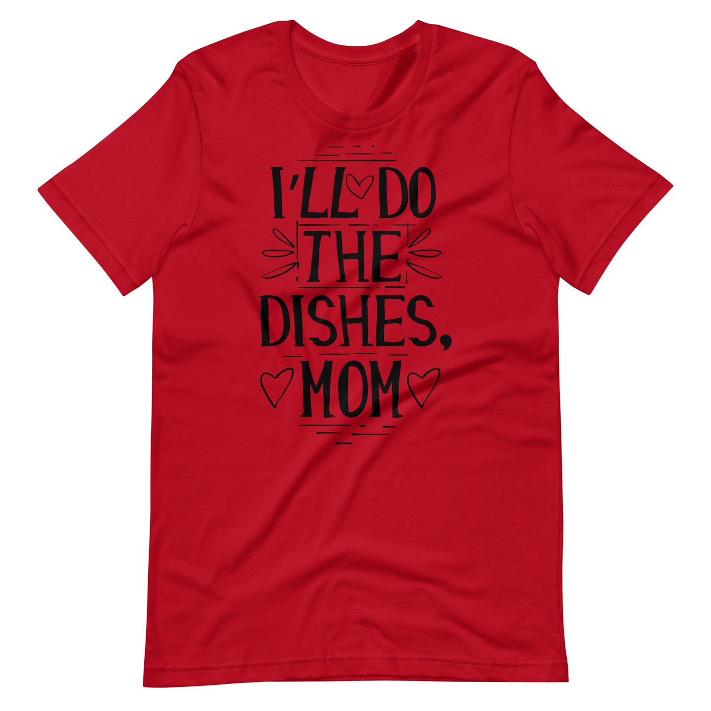 Printagon - I'll Do The Dishes, Mom - T-shirt - Red / XS