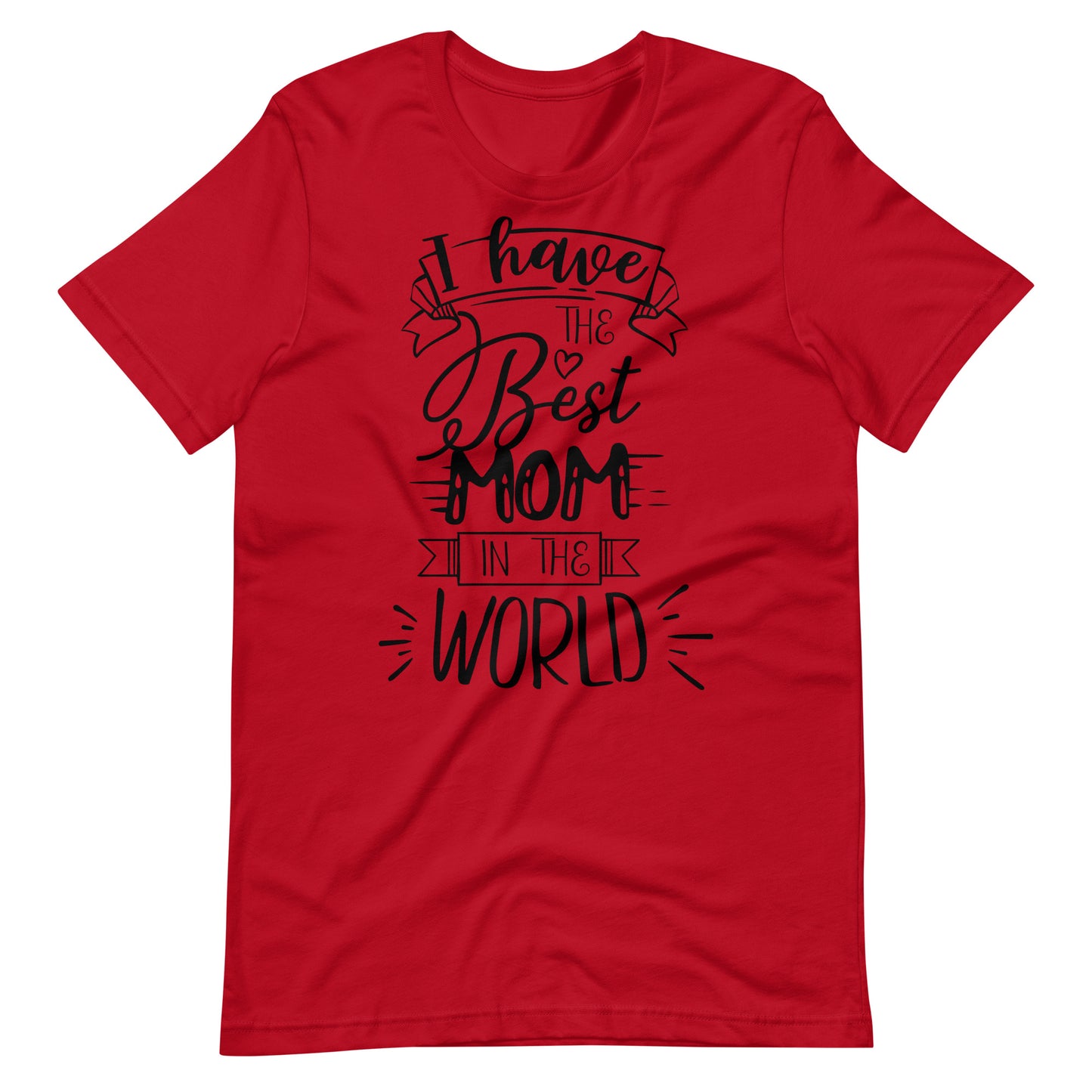 Printagon - I Have The Best Mom In The World 002 - T-shirt - Red / XS